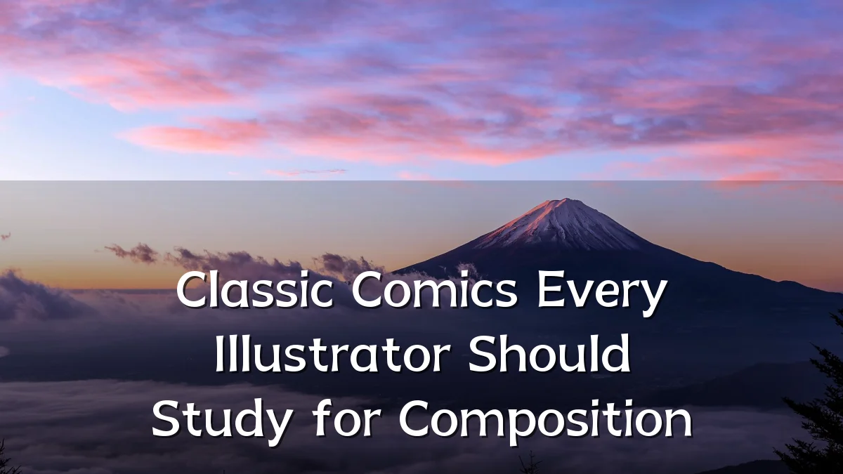 Classic Comics Every Illustrator Should Study for Composition