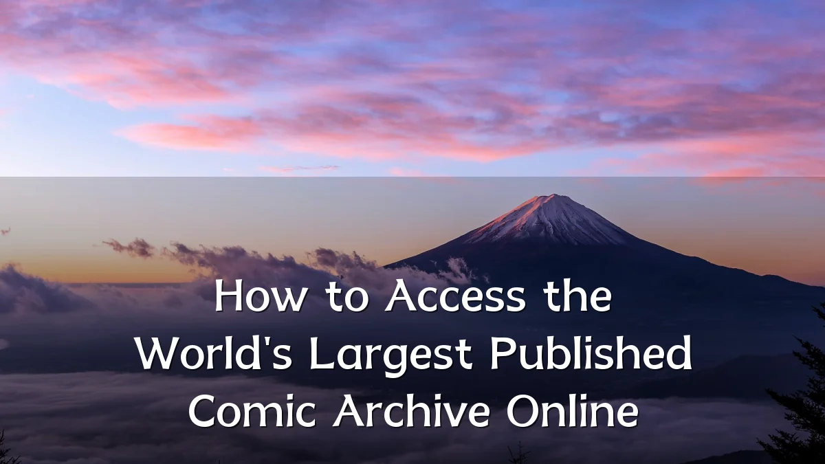 How to Access the World's Largest Published Comic Archive Online