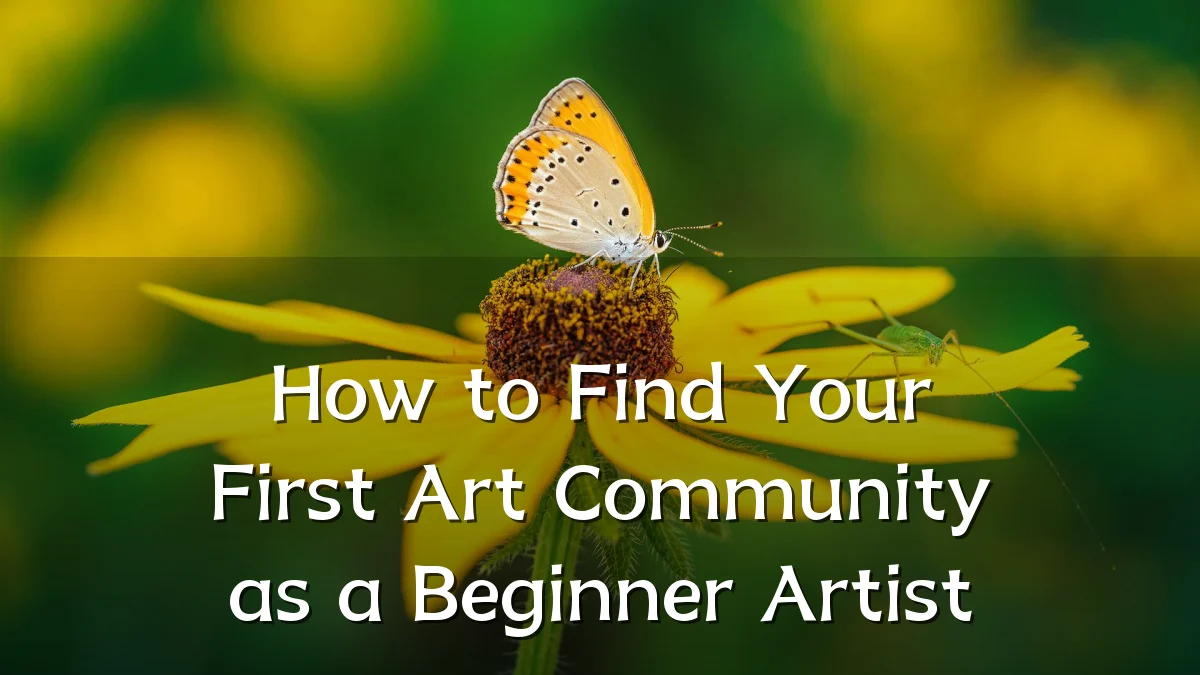 How to Find Your First Art Community as a Beginner Artist