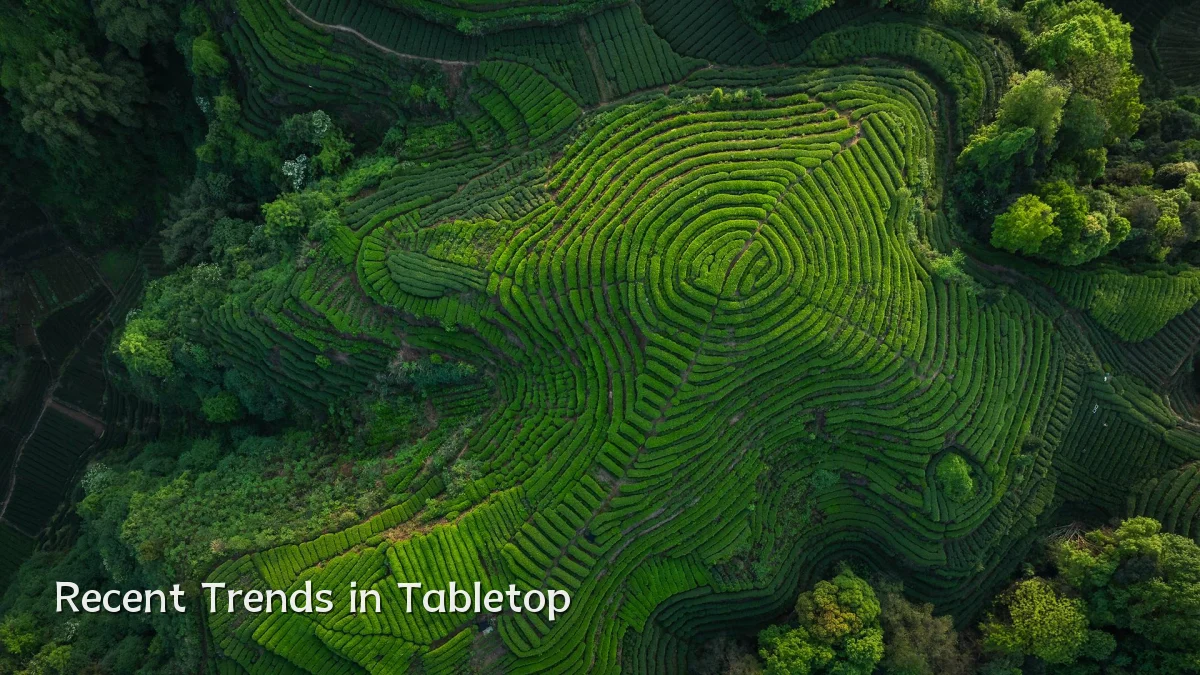 Recent Trends in Tabletop
